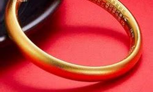 武汉手镯万足金价格是多少_武汉千足金最新价格